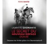 Lidentité Gagnante. Le Secret Du Nouveau Dopage Légalisé (audiolibro)