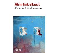 L'identité malheureuse