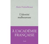 L'identité malheureuse (Essais - Documents)