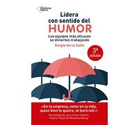 Lidera con Sentido Del Humor: Los Equipos Más eficaces Se Divierten Trabajando
