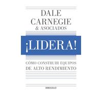 ¡Lidera! / Lead: Cómo construir equipos de alto rendimiento! / How to Build a High-Performing Team