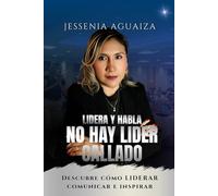 LIDERA Y HABLA: NO HAY LÍDER CALLADO