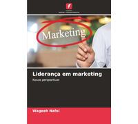 Liderança em marketing: Novas perspectivas