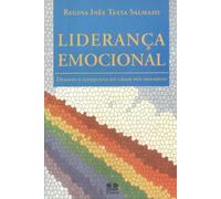 Lideranca Emocional - Desafio E Conquista Do Lider Pos-Moderno