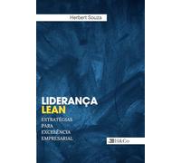 Liderança Lean: Estratégias para Excelência Empresarial