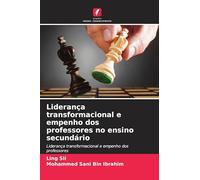 Liderança transformacional e empenho dos professores no ensino secundário