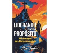 LIDERANDO COM PROPÓSITO