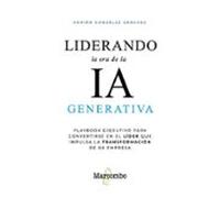 Liderando La Era De La IA Generativa