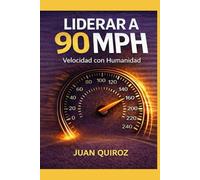 Liderar a 90 MPH: Velocidad con Humildad