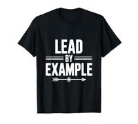 Liderar con el Ejemplo Cita Motivacional para líderes Camiseta