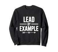 Liderar con el Ejemplo Cita Motivacional para líderes Sudadera