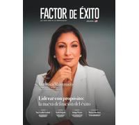 Liderar con propósito: la nueva definición del éxito. Edición #21 Atlanta (Revista Factor de Éxito Atlanta)
