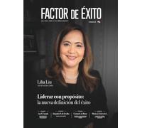 Liderar con propósito: la nueva definición del éxito. Edición #21 Panamá (Factor de Éxito Panamá)