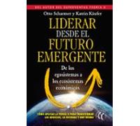Liderar Desde El Futuro Emergente De Los Egosistemas A Los Ecosistemas