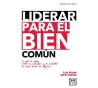 Liderar Para El Bien Comun