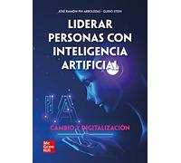 Liderar personas con inteligencia artificial: Cambio y Digitalización - 9788448623142