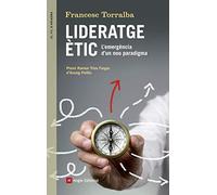 Lideratge ètic: l'emergència d'un nou paradigma | Francesc Torralba
