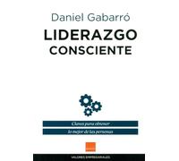 Liderazgo consciente (VALORES EMPRESARIALES)