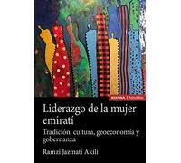 Liderazgo de la mujer emiratí: Tradición, cultura, geoeconomía y gobernanza (Astrolabio Mujeres)