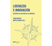 Liderazgo e innovación: Retratos de historia de la empresa (Varios)