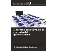 Liderazgo educativo en el contexto del gerencialismo