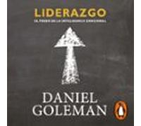 Liderazgo. El Poder De La Inteligencia Emocional