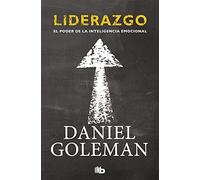 Liderazgo. El poder de la inteligencia emocional (No ficción)