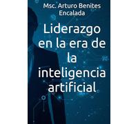 Liderazgo en la era de la inteligencia artificial