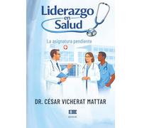 Liderazgo en salud: La asignatura pendiente