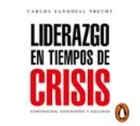 Liderazgo En Tiempos De Crisis (audiolibro)