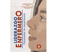 Liderazgo enfermero: Pinceladas de experiencia (Ventana Abierta)
