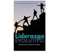 Liderazgo Evolutivo: Evolucionando de compañero a líder