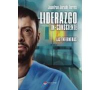 Liderazgo In-consciente. Las Enfermeras