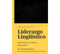 Liderazgo Lingüístico: Innovación en la Cultura Empresarial