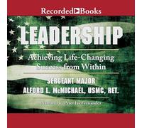 Liderazgo: Lograr el éxito que cambia la vida desde adentro