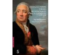Liderazgo Naval Y Redes Profesionales: El Equipo De Jose De Mazarredo