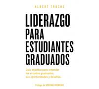 Liderazgo: para estudiantes graduados que buscan marcar la diferencia (Colección Liderazgo Estudiantil)