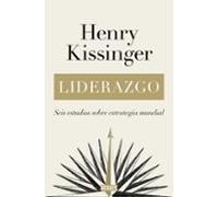 Liderazgo: Seis Estudios Sobre Estrategia Mundial