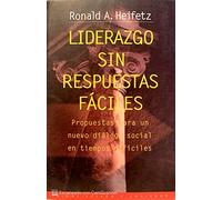 Liderazgo sin respuestas fáciles: Propuestas para un nuevo diálogo social en tiempos difíciles: 55 (Estado y Sociedad)