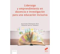 Liderazgo y emprendimiento en docencia e investigación para una educación inclusiva: 62 (Libros de Síntesis)