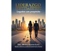 Liderazgo y huella financiera: Legados con propósito