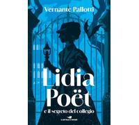 Lidia Poët e il segreto del collegio (Il battello a vapore. One shot)