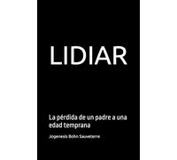 LIDIAR: La pérdida de un padre a una edad temprana