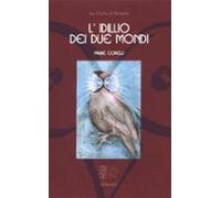 Lidillio Dei Due Mondi (ebook)