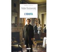 L'idiota. Ediz. integrale. Con segnalibro (Grandi classici)