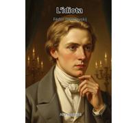 L'idiota: Edizione ad alta leggibilità - corpo 16