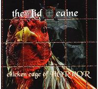 Lidocaine, The - Chicken Cage Of Horror