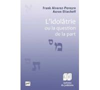 Lidolâtrie Ou La Question De La Part (ebook)
