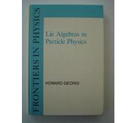 Lie Algebras in Particle Physics (Frontiers in Physics)