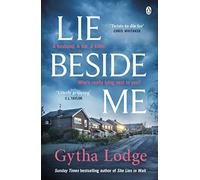 Lie Beside Me: The twisty and gripping psychological thriller from the Richard & Judy bestselling author